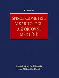 Spiroergometrie v kardiologii a sportovní medicíně