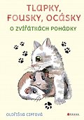 Tlapky, fousky, ocásky - O zvířátkách pohádky