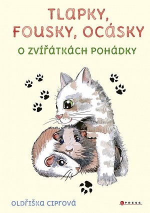 Tlapky, fousky, ocásky - O zvířátkách pohádky