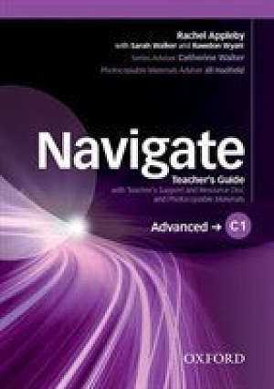 Navigate Advanced C1 Teacher´s Guide with Teacher´s Support and Resource Disc