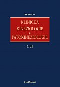 Klinická kineziologie a patokineziologie 1. + 2. díl