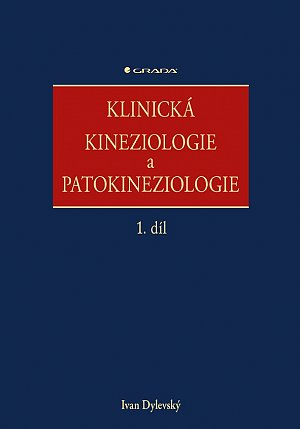 Klinická kineziologie a patokineziologie 1. + 2. díl