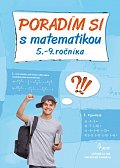 Poradím si s matematikou 5.-9. ročníka