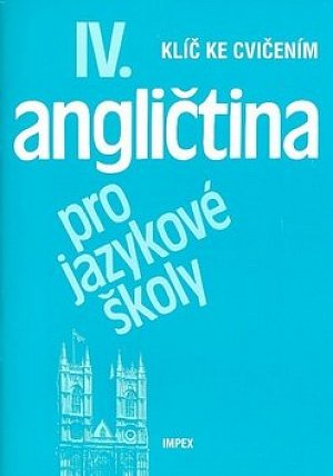 ANGLIČTINA PRO JŠ IV KLÍČ