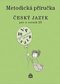 Český jazyk 4 pro základní školy - Metodická příručka