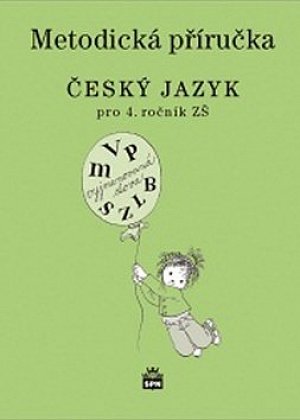 Český jazyk 4 pro základní školy - Metodická příručka