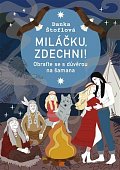 Miláčku, zdechni! - Obraťte se s důvěrou na šamana