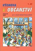 Výchova k občanství 2.stupeň/1.díl pracovní sešit, 2.  vydání