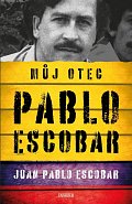 Pablo Escobar. Můj otec