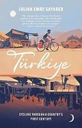 Turkiye: Cycling Through a Country´s First Century