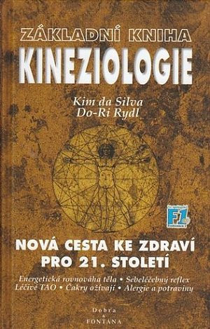 Základní kniha kineziologie - Nová cesta ke zdraví pro 21. století