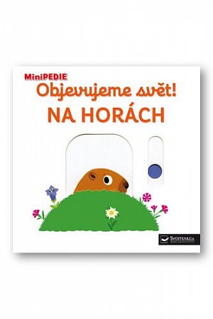 MiniPEDIE Objevujeme svět! Na horách