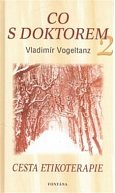 Co s doktorem 2 - Cesta etikoterapie