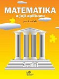 Matematika a její aplikace pro 4. ročník – 3. díl, 1.  vydání