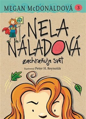 Nela Náladová 3 - Zachraňuje svět