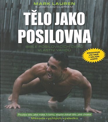 Náhled Tělo jako posilovna - Bible posilovacích cviků vlastní vahou, 2.  vydání