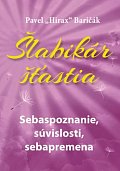 Šlabikár šťastia 2 - Sebaspoznanie, súvislosti, sebapremena