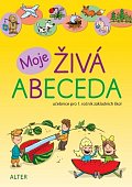 Moje živá abeceda - Učebnice pro 1. ročník ZŠ, 2.  vydání