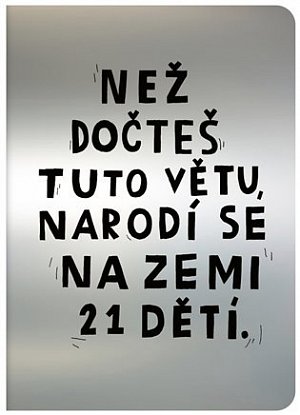 Teď - Než dočteš tuto větu, narodí se na Zemi 21 dětí
