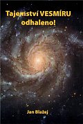 Tajemství VESMÍRU odhaleno!
