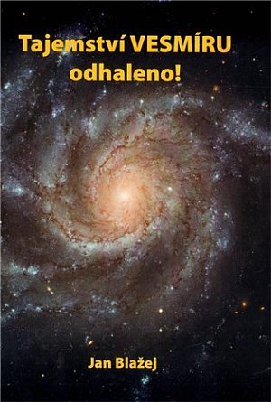 Tajemství VESMÍRU odhaleno!