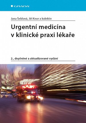 Urgentní medicína v klinické praxi lékaře, 2.  vydání