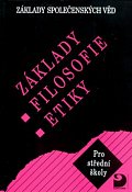 Základy filosofie, etiky - Základy společenských věd III., 1.  vydání