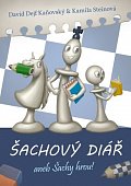 Šachový diář aneb šachy hrou!