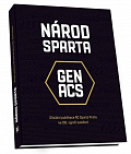 Národ Sparta / Oficiální publikace AC Sparta Praha ke 130. výročí založení
