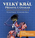 Přemyslovská epopej I. - Velký král Přemysl Otakar I. - CDmp3