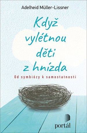 Když vylétnou děti z hnízda - Od symbiózy k samostatnosti