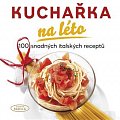 Kuchařka na léto - 100 snadných italských receptů