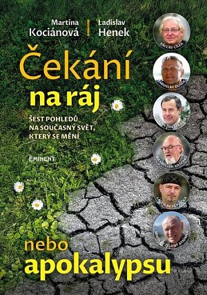 Čekání na ráj nebo apokalypsu - Šest pohledů na současný svět, který se mění