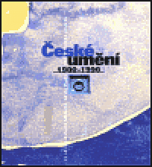 České umění 1900-1990: Ze sbírek Galerie hlavního města Prahy / dům U zlatého prstenu