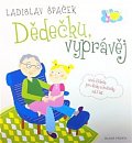 Dědečku, vyprávěj - Etiketa pro kluky a holčičky od tří let - CD, 1.  vydání