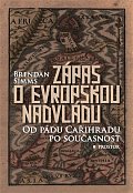 Zápas o evropskou nadvládu - Od pádu Cařihradu po současnost
