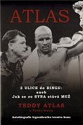 Atlas - Z Ulice do Ringu: aneb Jak se ze Syna stává Muž