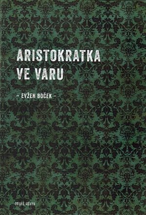 Aristokratka ve varu