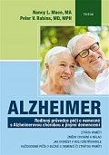 Alzheimer - Rodinný průvodce péčí o nemocné s Alzheimerovou chorobou a jinými demencemi
