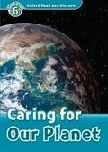 Oxford Read and Discover Level 6 Caring for Our Planet