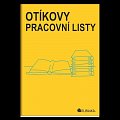 Otíkovy pracovní listy - pracovní listy ke knížce Otíkova čítanka