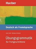 Übungsgrammatik für Fortgeschrittene: