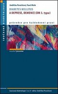 Diabetes mellitus a deprese, demence (DM 3. typu)