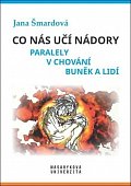 Co nás učí nádory - Paralely v chování buněk a lidí