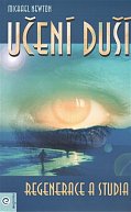 Učení duší - Regenerace a studia