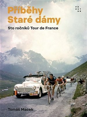 Příběhy Staré dámy - Sto ročníků Tour de France, 6.  vydání