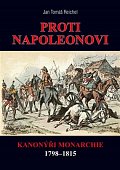 Proti Napoleonovi - Kanonýři monarchie 1798–1815