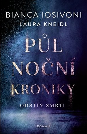 Půlnoční kroniky 5 - Odstín smrti