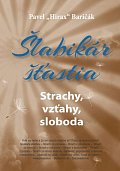 Šlabikár šťastia 4 - Strachy, vzťahy, sloboda