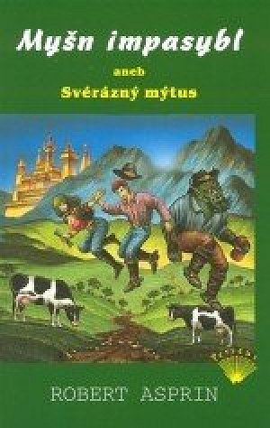 Myšn impasybl aneb Svérázný mýtus